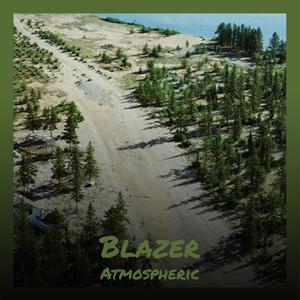 Blazer Atmospheric