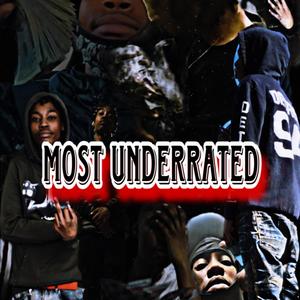 Most Underrated (Explicit)