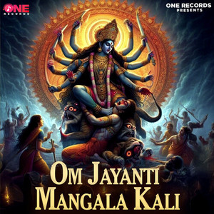 Om Jayanti Mangala Kali