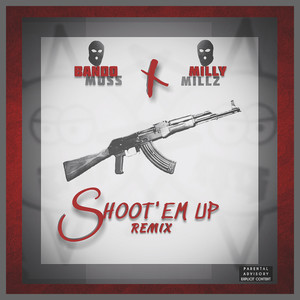 Shoot'em up Remix (Explicit)