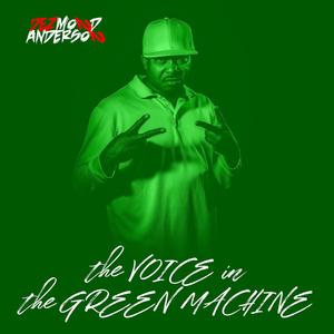 The Voice in the Green Machine (Explicit)