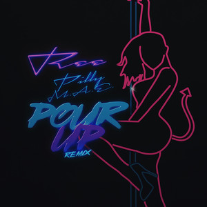 Pour up (Remix)