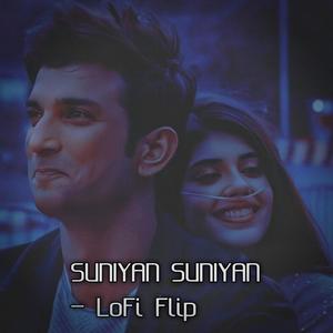 SUNIYAN SUNIYAN (LoFi Flip) (Explicit)