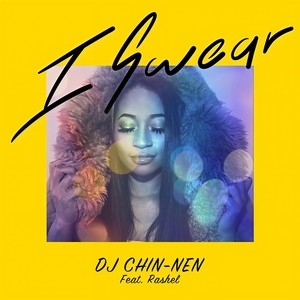 I SWEAR(feat. Rashel)