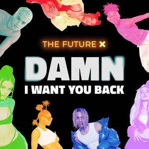 Damn, I Want You Back (Explicit)