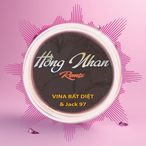 Hồng Nhan (Remix)
