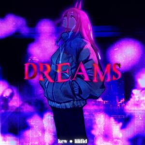 Dreams (feat. Lilifid) (slowed & reverb)