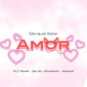 Ela Q Fazer Amor (Dj xande Bh, LekiProd & Gui Da Almadinha Remix) [Explicit]