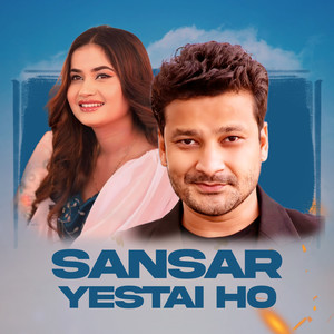 Sansar Yestai Ho