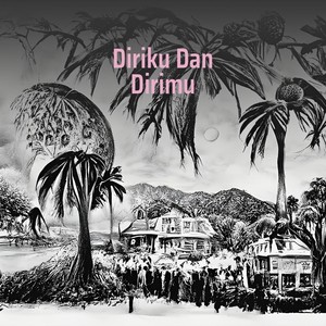 Diriku Dan Dirimu