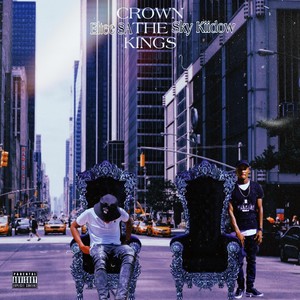 Crown the Kings (Explicit)