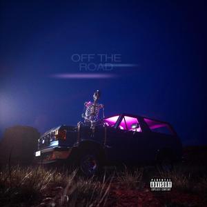 OFF THE ROAD (Explicit)