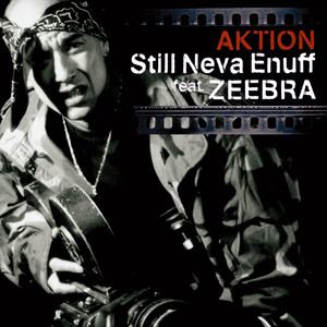 Still Neva Enuff feat.ZEEBRA<通常盤>