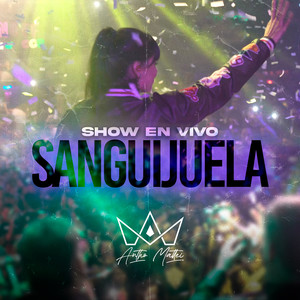 Sanguijuela ( Show En Vivo )