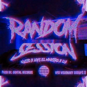 Random Session II (feat. Loys El Ministro & Lui El ingeniero) (Explicit)
