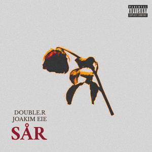 SÅR (feat. Joakim Eie) (Explicit)