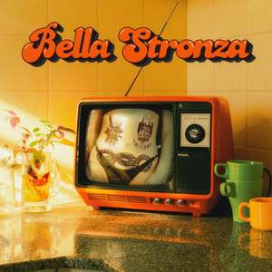 Bella Stronza (Explicit)