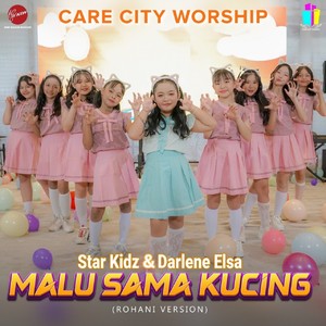 Malu Sama Kucing : Rohani Version (Rohani Version)