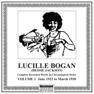 Lucille Bogan (Bessie Jackson) Vol. 1 (1923-1930)