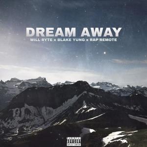 Dream Away (Explicit)