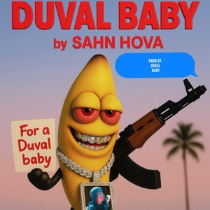 Duval Baby (Explicit)