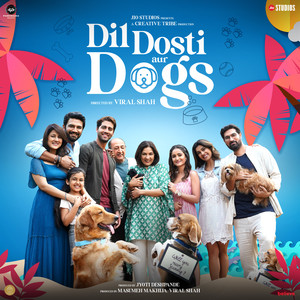 Dil Dosti Aur Dogs