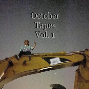 October Tapes Vol. 1