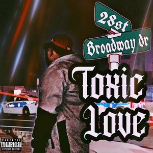 Toxic Love (feat. Prod Sonny) [Explicit]