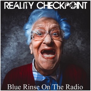 Blue Rinse on the Radio