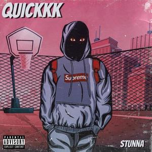 Quickkk Stunna(feat. JUNNY, Zafrir & Hojean)