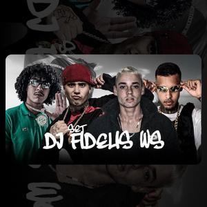 Set DJ Fidelis Ws (Sinfonia da Putaria) (feat. WILLY DA CB, ZZ, FIEL & LISDEFI) [Explicit]