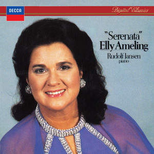 Serenata (Elly Ameling – The Philips Recitals, Vol. 24)