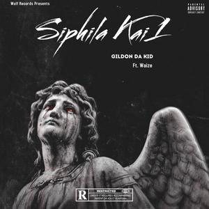 Siphila Kai 1 (feat. Waize) [Explicit]