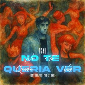 No Te Quería Ver (Explicit)