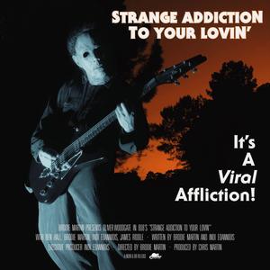 Strange Addiction to Your Lovin' (Live)