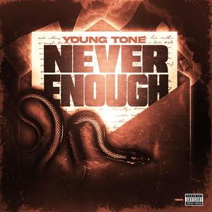 Never Enough (Explicit)