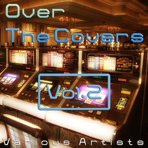 Over the Cover, Vol. 2 (20 International Hits and Remix)