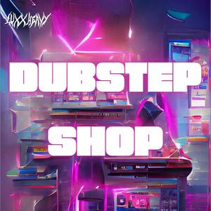 Dubstep Shop