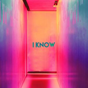 I Know (Explicit)