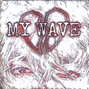 My Wave (Explicit)