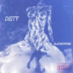 DIRTY (Explicit)