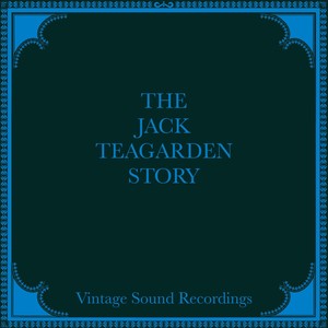 The Jack Teagarden Story, 1930-31 (Hq Remastered 2024)