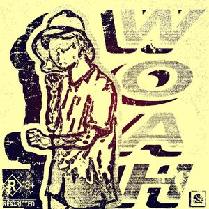 WOAH (feat. Yonepa) (Explicit)