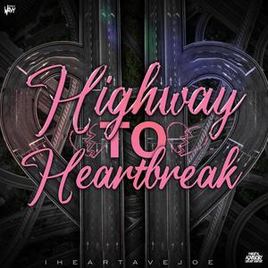 Highway To Heartbreak (Explicit)