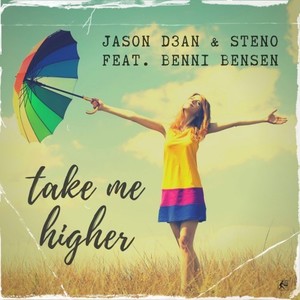 JASON D3AN - Take Me Higher