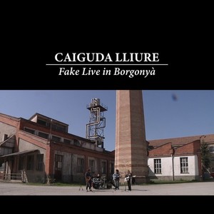 Caiguda Lliure (Fake Live in Borgonyà) [Explicit]