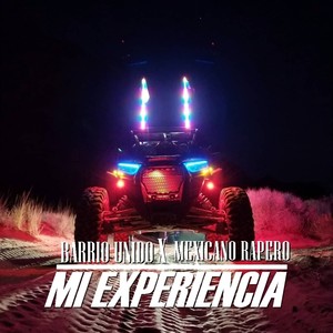 MI EXPERIENCIA (feat. BARRIO UNIDO) (Explicit)