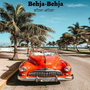 Behja Behja (Explicit)