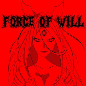 Force of Will (Explicit)