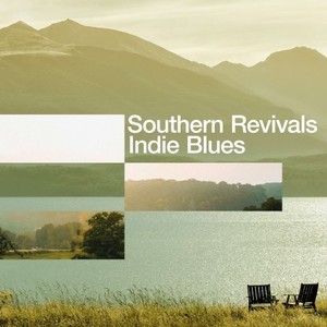 Southern Revivals - Indie Blues